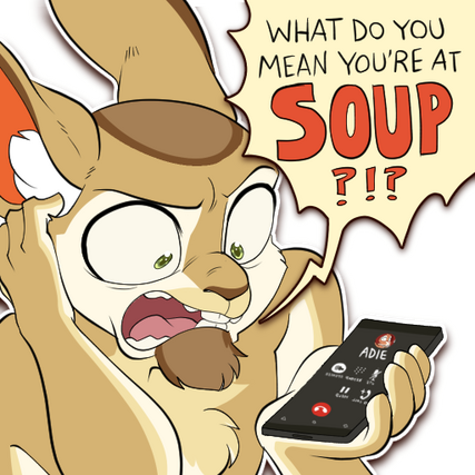 You're At Soup?!